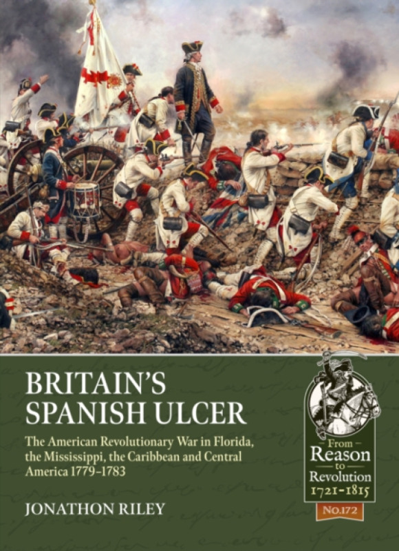 HELION & COMPANY Britain''s Spanish Ulcer - Riley, Jonathon