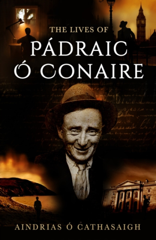 The Lives of Padraic O Conaire - O Cathasaigh