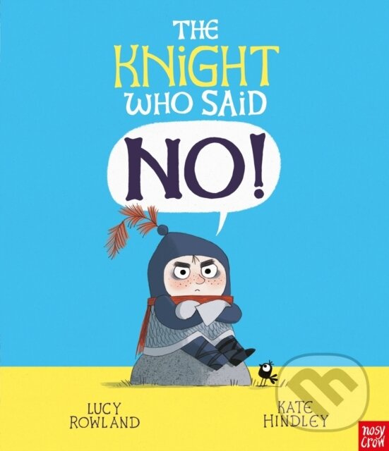 The Knight Who Said "No!" - Lucy Rowland - kniha z kategorie Naučné knihy