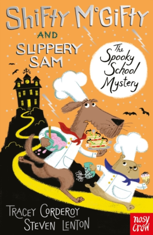 Nosy Crow Ltd Shifty McGifty and Slippery Sam: The Spooky School Mystery - Corderoy, Tracey