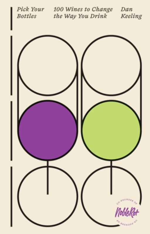 Quadrille Publishing Ltd Pick Your Bottles - Keeling, Dan