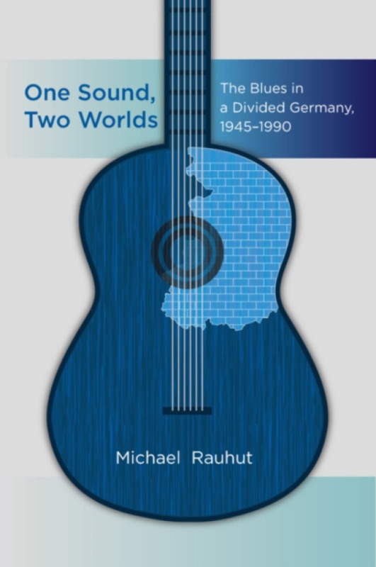 Berghahn Books One Sound, Two Worlds - Rauhut, Michael