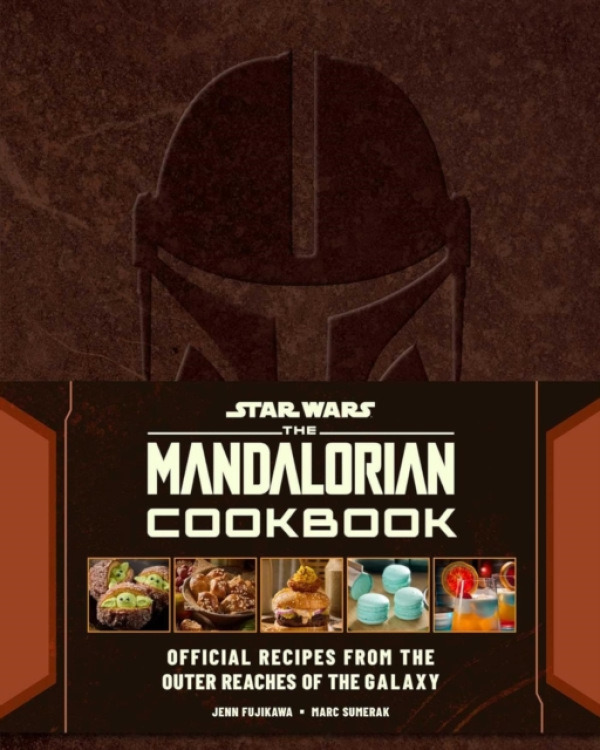 Titan Books Ltd Star Wars: The Mandalorian Cookbook - Fujikawa, Jenn a Sumerak, Marc