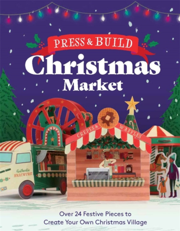 Michael O'Mara Books Ltd Press and Build: Christmas Market - Michael O'Mara Books
