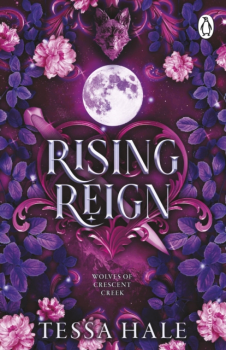 Rising Reign - Tessa Hale,Rising Reign - Tessa Hale
