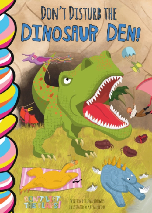 Taffy Tales Don't Disturb the Dinosaur Den! - Sturgess, Elena