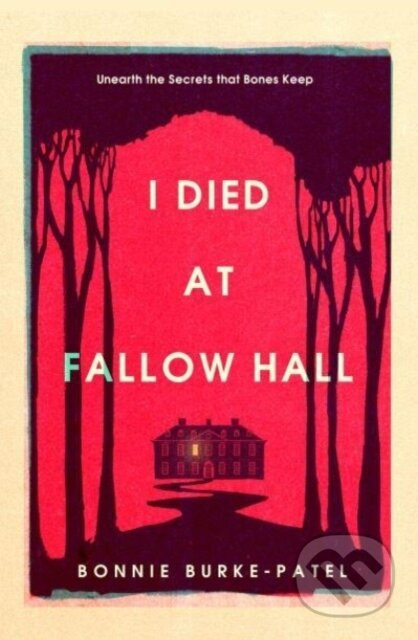 I Died at Fallow Hall - Bonnie Burke-Patel - kniha z kategorie Thrillery
