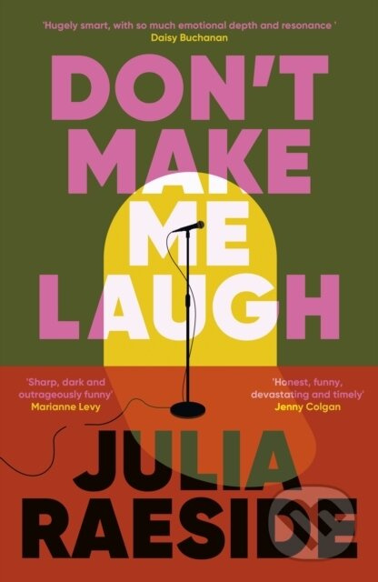 Don't Make Me Laugh (A darkly funny feminist novel about power, patriarchy and the women who fight back) - kniha z kategorie Romantika