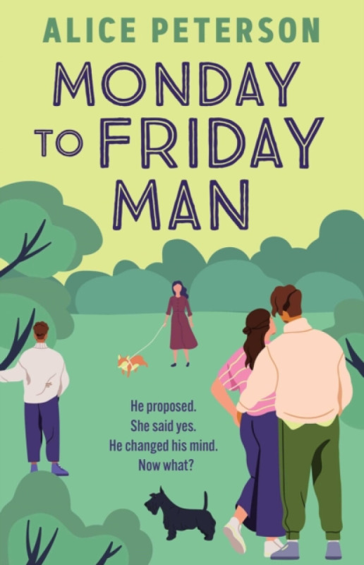 Bedford Square Publishers Monday to Friday Man - Peterson, Alice
