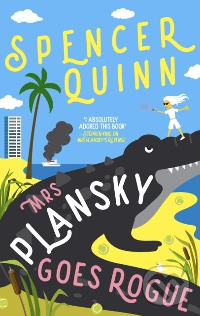 Mrs Plansky Goes Rogue (Mrs Plansky returns in this hilarious Florida mystery featuring a senior sleuth, a missing son and a yacht gone up in smoke) …