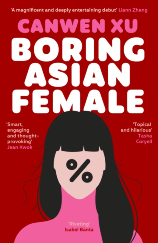 Bedford Square Publishers Boring Asian Female - Xu, Canwen