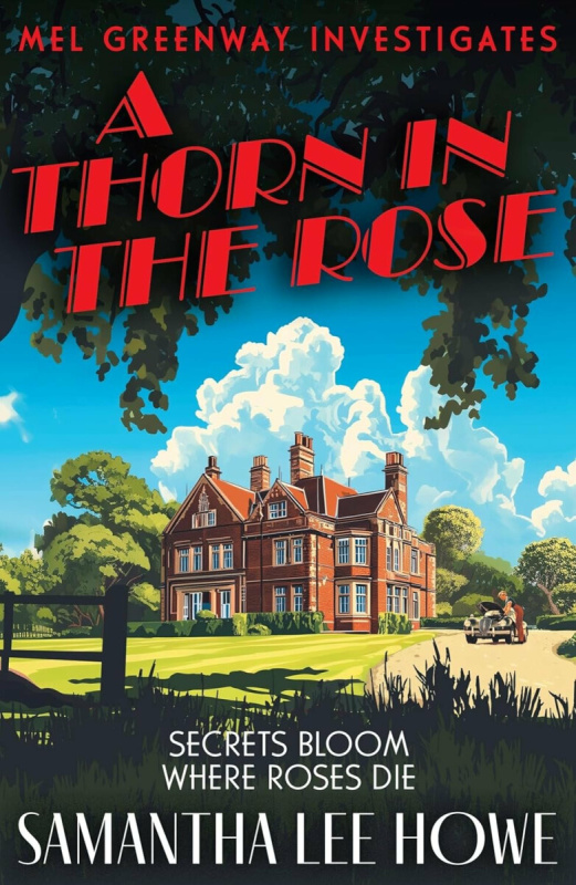 Bedford Square Publishers Thorn in the Rose - Lee Howe, Samantha