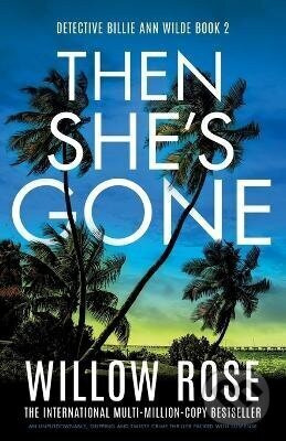 Then She´s Gone - Willow Rose