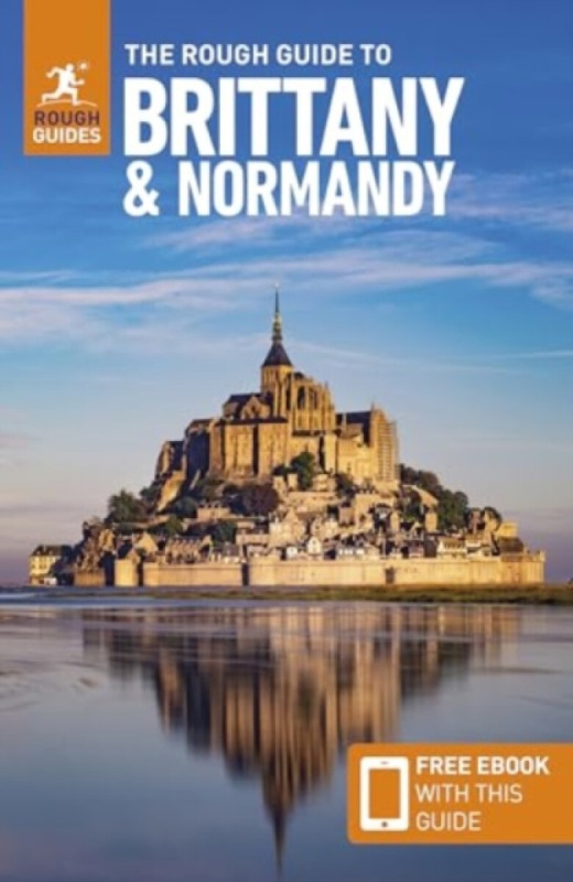 Rough Guide to Brittany and Normandy: Travel Guide with eBook APA Publications