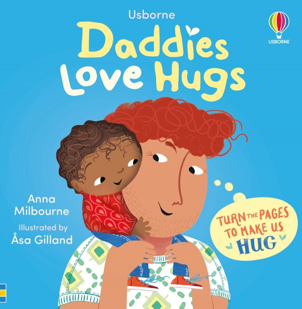 Daddies Love Hugs Usborne Publishing