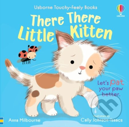 There There Little Kitten - Anna Milbourne