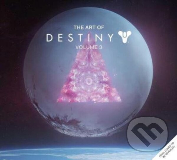 Art of Destiny, Volume 3 Titan Books Ltd