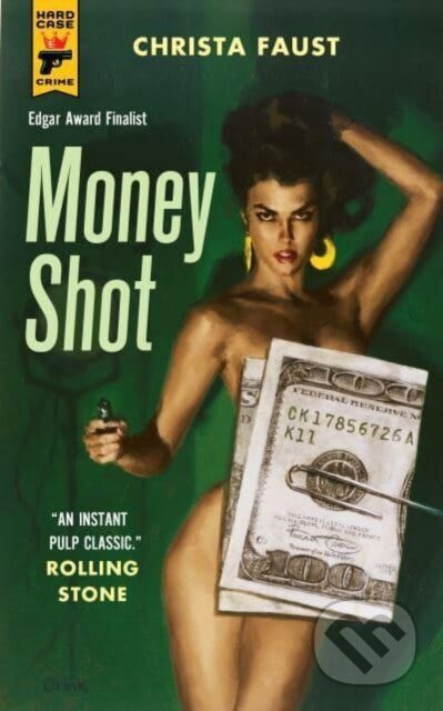 Money Shot - Christa Faust - kniha z kategorie Detektivky, thrillery a horory