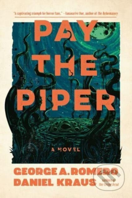 Pay the Piper - Daniel Kraus, George A. Romero - kniha z kategorie Horory