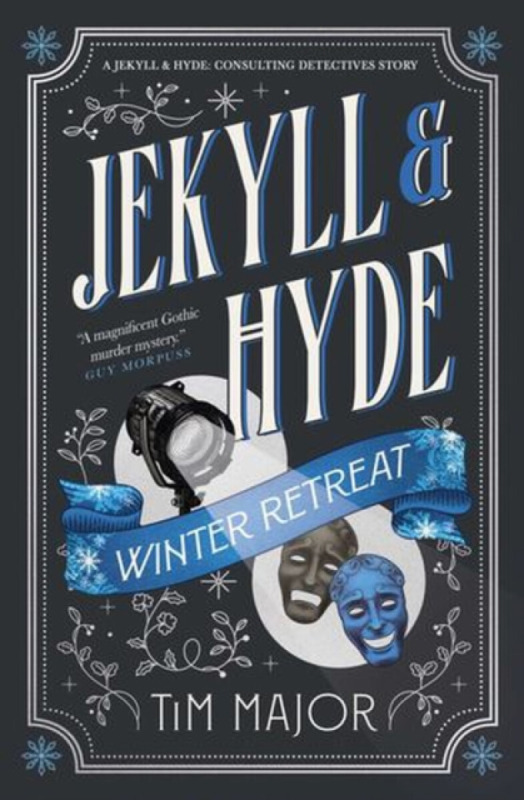 Jekyll & Hyde: Consulting Detectives - Jekyll & Hyde: Winter Retreat - Tim Major
