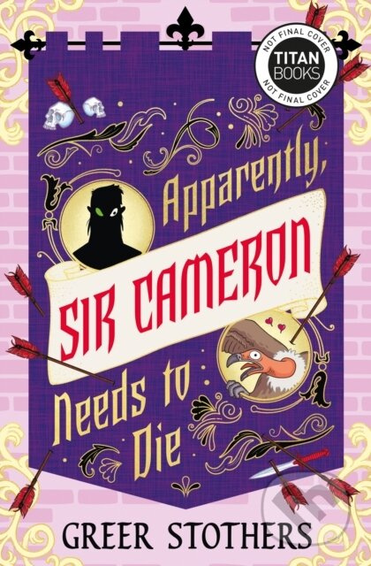 Apparently, Sir Cameron Needs to Die - Greer Stothers