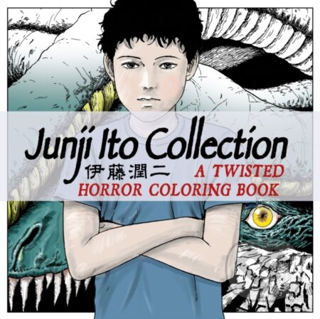 Junji Ito Collection: A Twisted Horror Coloring Book - kniha z kategorie Pro dospělé