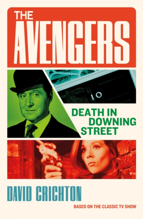 Titan Books Ltd Avengers: Death in Downing Street - Crichton, David