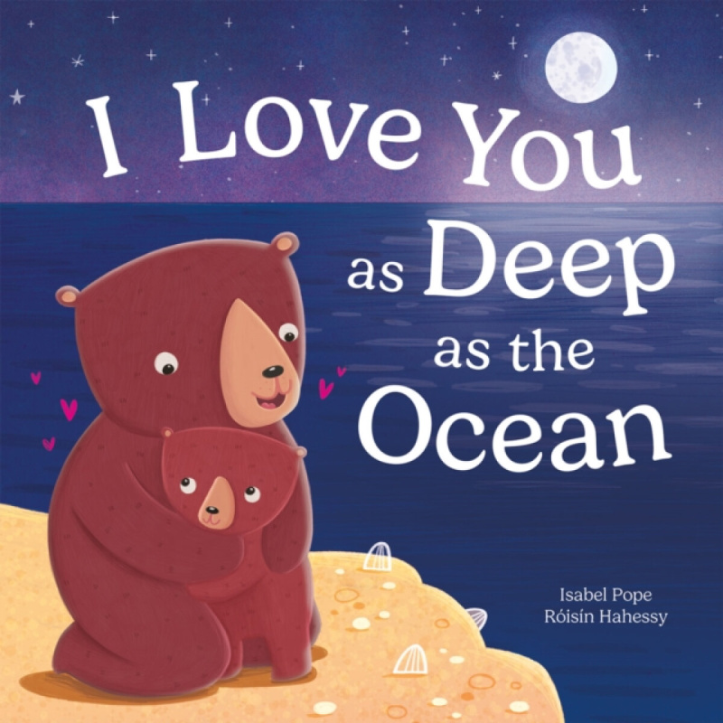 Gemini Books Group Ltd I love you as deep as the ocean - Pope, Isabel