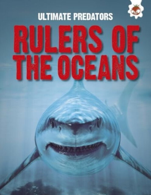 Hungry Tomato Ltd Ultimate Predators: Rulers of the Oceans - Allan, John