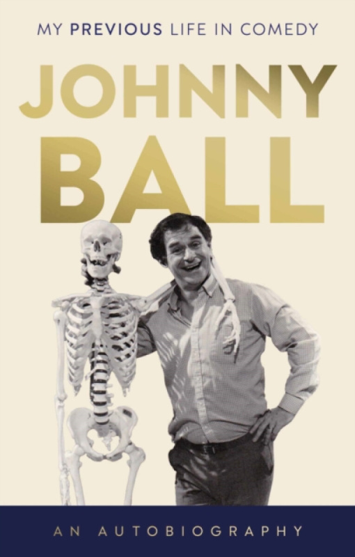 The Book Guild Ltd Johnny Ball - My Previous Life in Comedy - Ball, Johnny