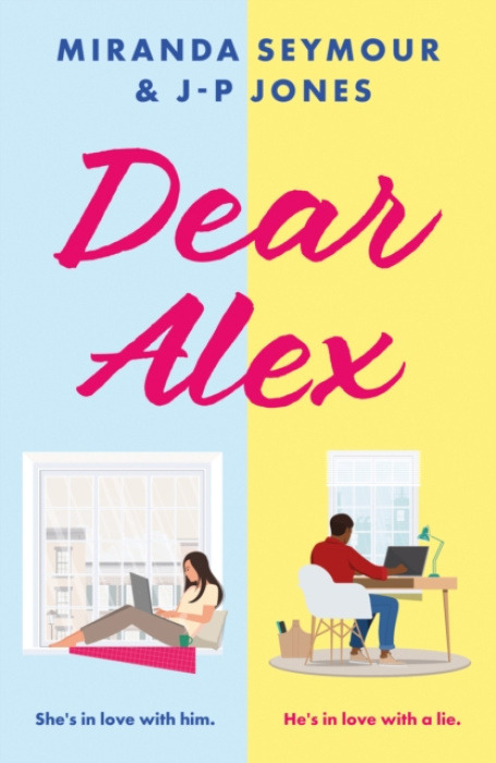 The Book Guild Ltd Dear Alex - Seymour, Miranda a Jones, J-P