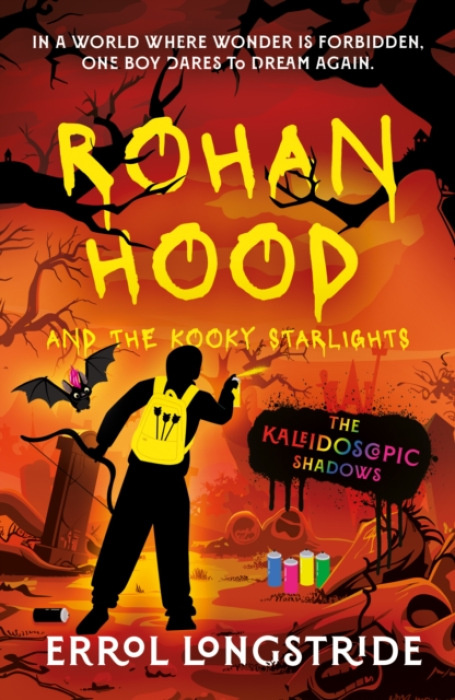 The Book Guild Ltd Rohan Hood and the Kooky Starlights - Longstride, Errol
