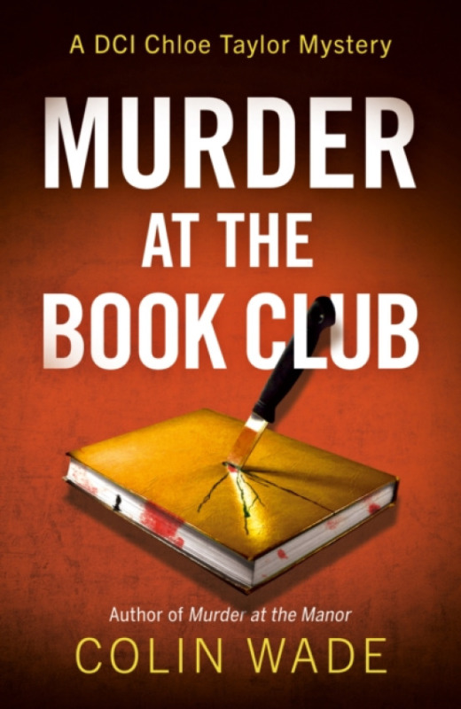 The Book Guild Ltd Murder at the Book Club - Wade, Colin