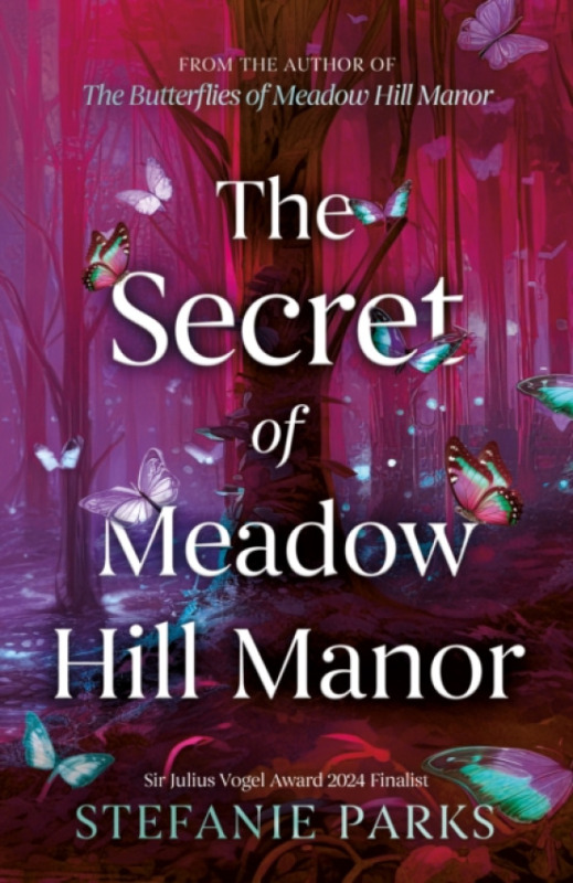 The Book Guild Ltd Secret of Meadow Hill Manor - Parks, Stefanie