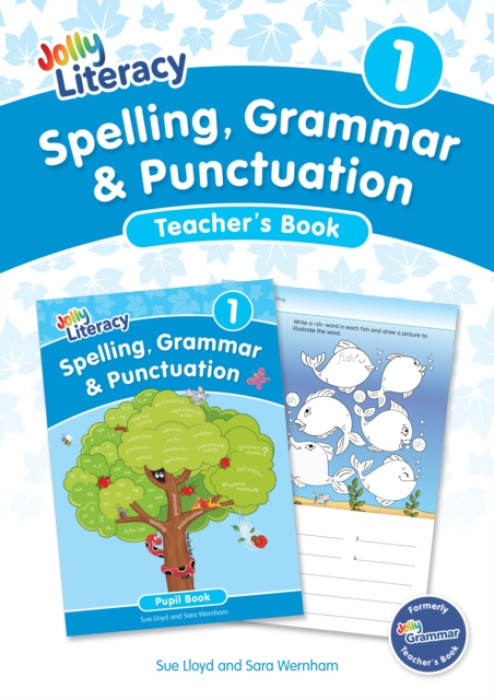 Spelling, Grammar a Punctuation Teacher’s Book 1, In Precursive Letters (British English edition) Jolly Learning Ltd