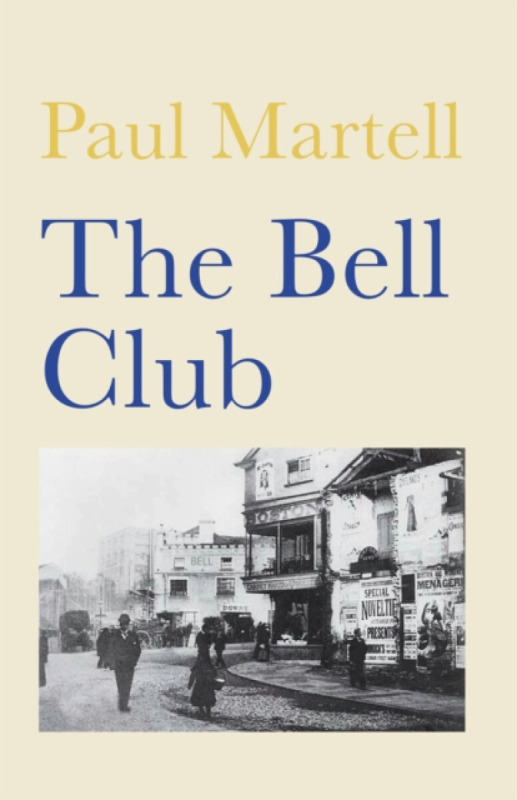 The Bell Club - Paul Martell