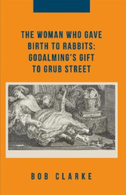 The Woman Who Gave Birth to Rabbits - Bob Clarke