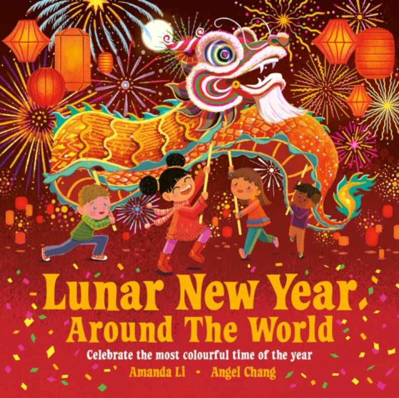 Bonnier Books Ltd Lunar New Year Around the World - Li, Amanda