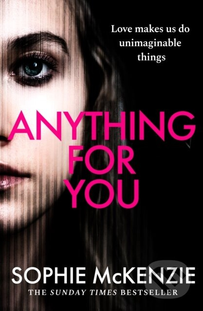 Anything For You (A tense and unputdownable psychological thriller from the SUNDAY TIMES bestselling author) - kniha z kategorie Detektivky,…