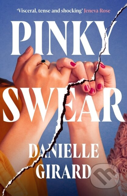 Pinky Swear (A pulse-thudding thriller that you won't be able to put down) - kniha z kategorie Společenská beletrie