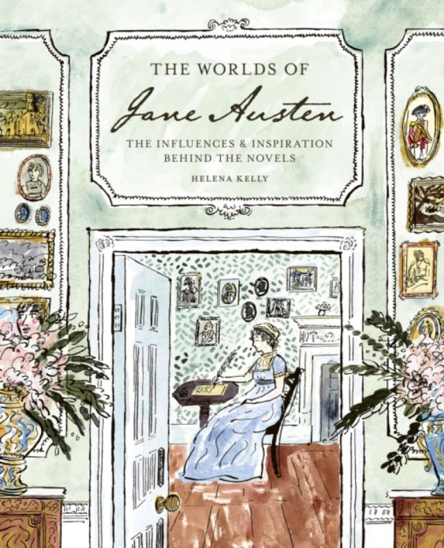 Quarto Publishing PLC Worlds of Jane Austen - Kelly, Helena
