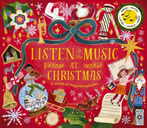 Quarto Publishing PLC Listen to the Music at Christmas - Richards, Mary