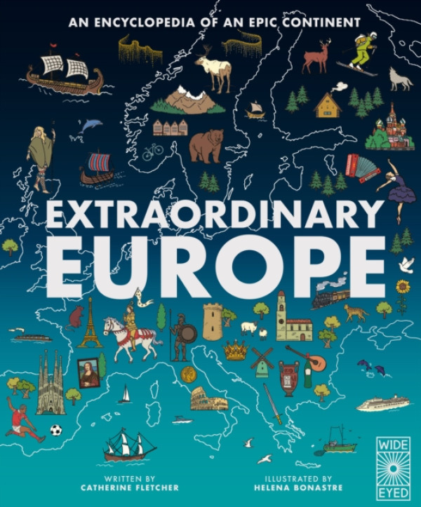 Quarto Publishing PLC Extraordinary Europe - Fletcher, Prof. Catherine