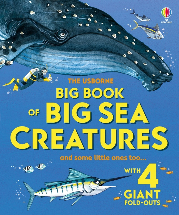 Big Book of Big Sea Creatures Usborne Publishing