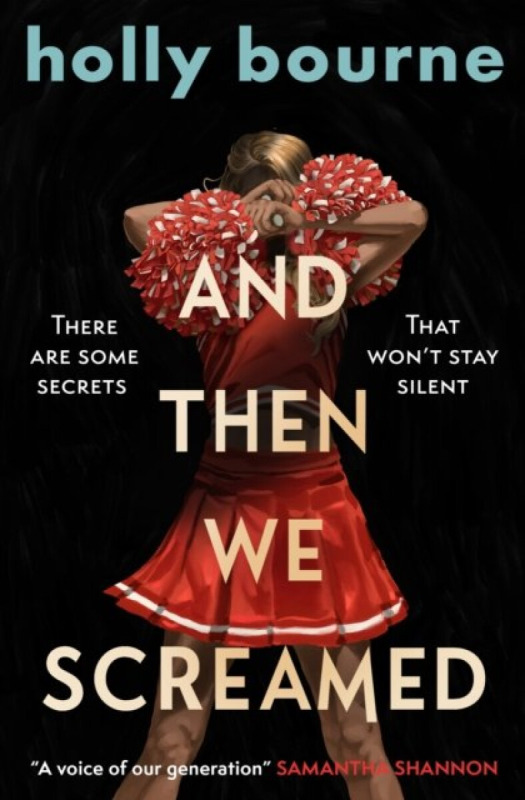 And Then We Screamed -  Holly Bourneová