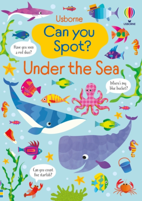 Can you Spot? Under the Sea Usborne Publishing