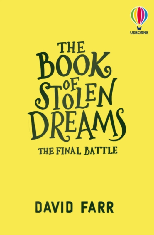 The Book of Stolen Dreams: The Final Battle - David Farr