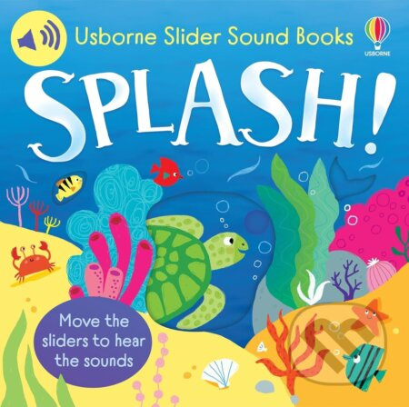 Slider Sound Books: Splash! - Sam Taplin - kniha z kategorie Pro děti