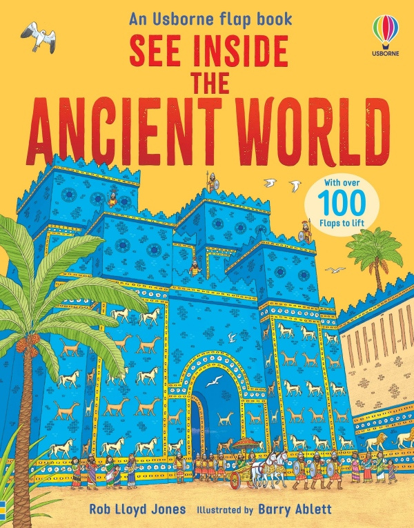 See Inside the Ancient World Usborne Publishing