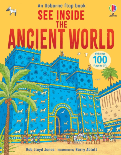 See Inside the Ancient World Usborne Publishing